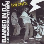 Bad Brains - Banned In Dc Bad Brains Greatest Riffs CD – Hledejceny.cz