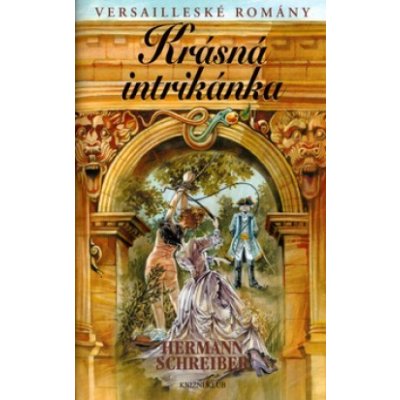 Krásná intrikánka - Hermann Schreiber – Zboží Mobilmania