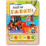 Světlo a zvuky Pojeď na staveniště! – Zboží Dáma