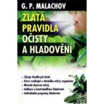 Zlatá pravidla očisty a hladovění - Gennadij Malachov – Hledejceny.cz