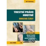 Trestní právo hmotné - Marek Fryšták a kolektív – Hledejceny.cz