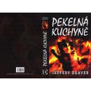 DEAVER Jeffery Pekelná kuchyně