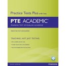 Practice Tests Plus for PTE Pearson Test of English Academic Student´s Book with Key a CD-ROM