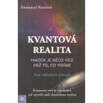 Kvantová realita - Hmota je něco více než to, co vidíme - Emmanuel Ransford – Hledejceny.cz
