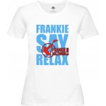 tričko Frankie Goes to Hollywood Frankie Say Relax Bílá – Zboží Dáma