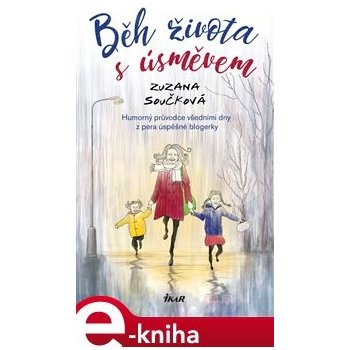 Běh života s úsměvem - Zuzana Součková, Zuzana Součková