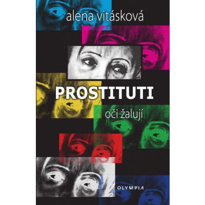 Prostituti oči žalují - Alena Vitásková