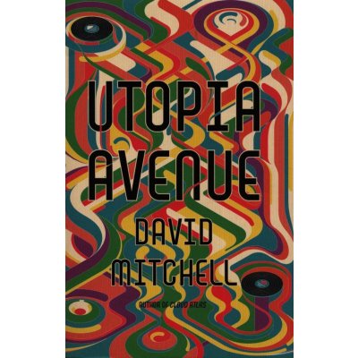 Utopia Avenue - David Mitchell