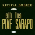Édith Piaf, Bobino 1963, Piaf et Sarapo - CD