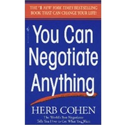 You Can Negotiate Anything - Herb Cohen