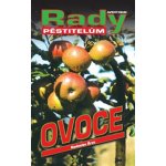 Ovoce - Rady pěstitelům - Radoslav Šrot – Hledejceny.cz