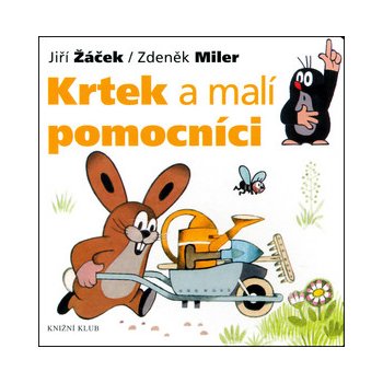 Krtek a malí pomocníci leporelo