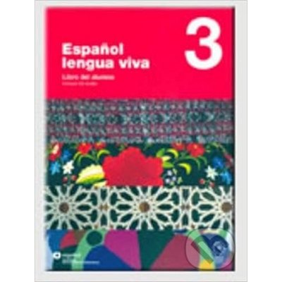 Espanol Lengua Viva 3 - Libro del alumno +CD - Santillana Educación, S.L – Zboží Mobilmania