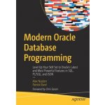 Modern Oracle Database Programming: Level Up Your Skill Set to Oracles Latest and Most Powerful Features in Sql, Pl/Sql, and Json Nuijten AlexPaperback – Hledejceny.cz