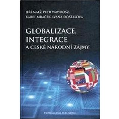 Globalizace, integrace a české národní zájmy – Hledejceny.cz