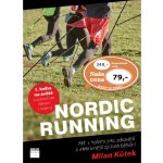 Nordic Running - Běh s holemi jako zdravější a efektivnější způsob běhání – Hledejceny.cz