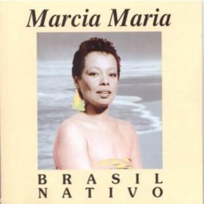 Maria, Marcia - Brasil Nativo – Zbozi.Blesk.cz