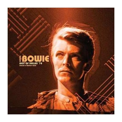 David Bowie - Best Of Dallas '78 Isolar II World Tour LTD PIC LP – Hledejceny.cz