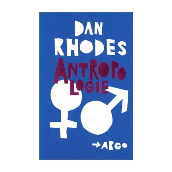 Antropologie Dan Rhodes