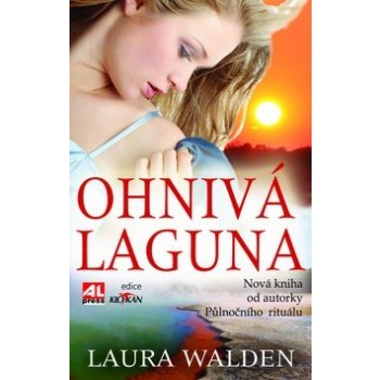 Walden Laura: Ohnivá laguna