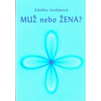 Muž nebo Žena - Zdeňka Jordánová