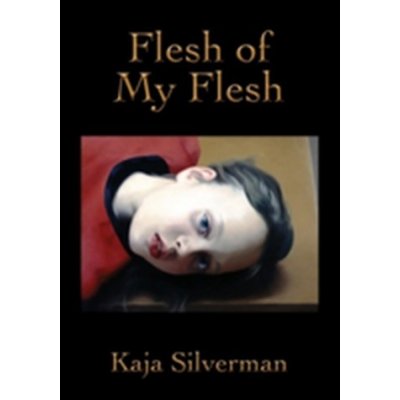 Flesh of My Flesh Silverman KajaPaperback – Hledejceny.cz