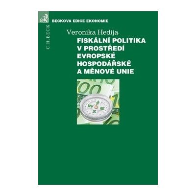 Fiskální politika v prostředí Evropské hospodářské a měnové unie – Hledejceny.cz