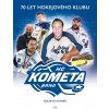 Kniha Kometa 70 let hokejového klubu