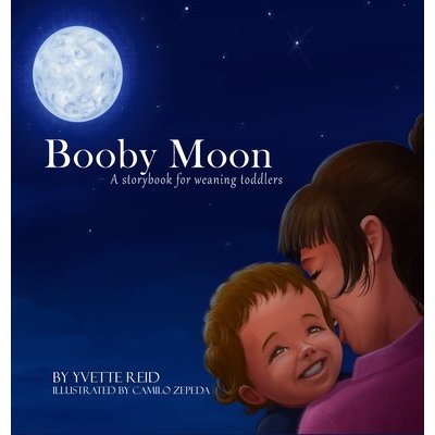 Booby Moon: A weaning book for toddlers. Reid YvettePevná vazba