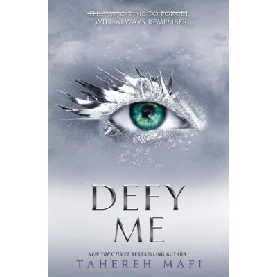 Defy Me - Tahereh Mafi – Sleviste.cz