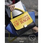 For the Love of Bags – Sleviste.cz