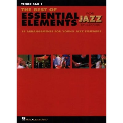 The Best of Essential Elements for Jazz Ensemble noty na tenorsaxofn 1 – Hledejceny.cz