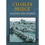 Charles Bridge - Legends and Stories – Zboží Dáma