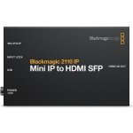 Blackmagic 2110 IP Mini IP to HDMI SFP – Zboží Mobilmania