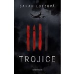 Trojice - Sarah Lotz – Hledejceny.cz