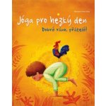 Jóga pro hezký den - Dobré ráno, přátelé! – Hledejceny.cz