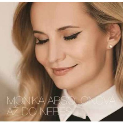 Monika Absolonová: Až do nebes - Monika Absolonová – Hledejceny.cz