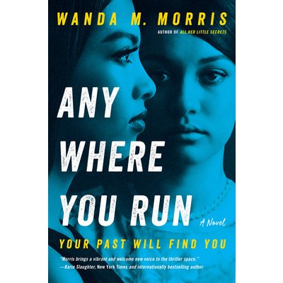 Anywhere You Run Morris Wanda M.Paperback