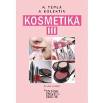 Kosmetika III - Pro 3.ročník UO Kosmetička - Kateřina Teplá – Hledejceny.cz