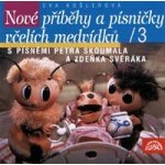 Nové příběhy a písničky včelích medvídků – Hledejceny.cz
