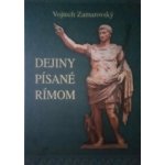 Dejiny písané Rímom - Vojtech Zamarovský – Hledejceny.cz