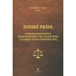 Ľudské práva - Marica Pirošíková, Michal Siman – Hledejceny.cz