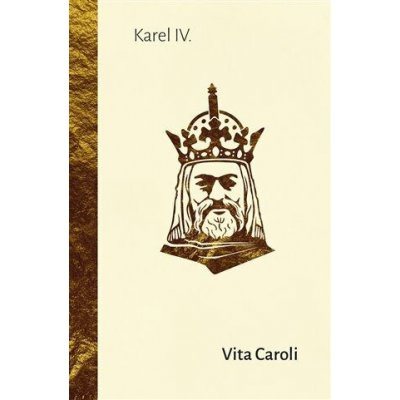 Vita Caroli - Karel IV. – Hledejceny.cz
