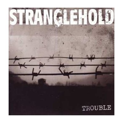 Stranglehold - Trouble SP – Hledejceny.cz