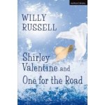 Shirley Valentine and One for the Road - W. Russell – Hledejceny.cz