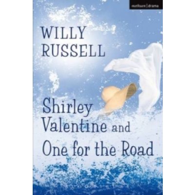 Shirley Valentine and One for the Road - W. Russell