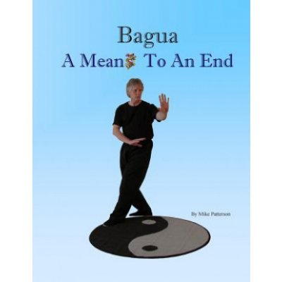 Bagua - A Means To An End – Hledejceny.cz