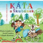 Káťa a Škubánek - Hana Lamková, Josef Lamka, Libuše Koutná – Hledejceny.cz