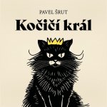 Šrut Pavel - Kočičí král Brousek O. MP3 CD – Hledejceny.cz