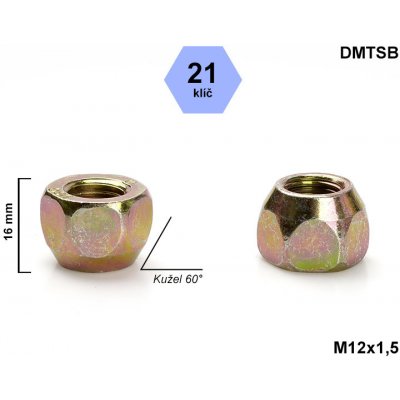 Kolová matice M12x1,5 kužel otevřená, klíč 21, DMTSB výška16 mm – Zbozi.Blesk.cz